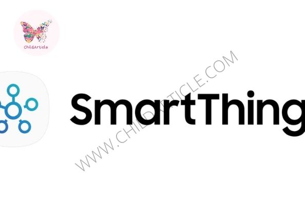 SmartThings App Not Working | ChildArticle
