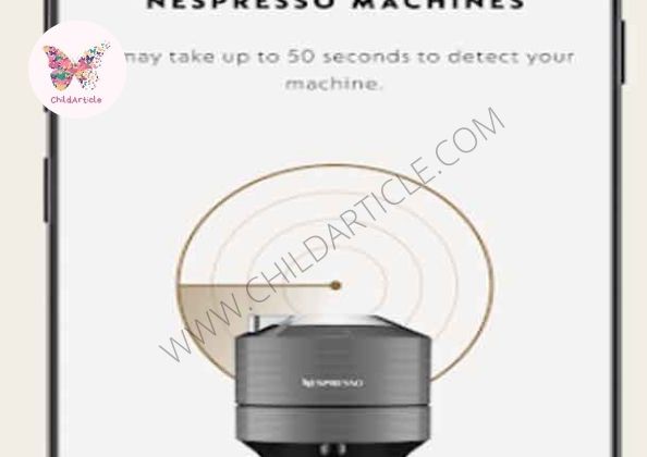 Nespresso App Not Working | ChildArticle